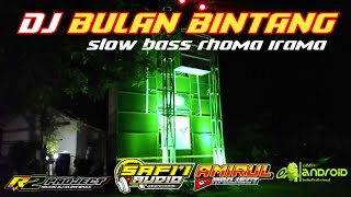 DJ BULAN BINTANG BY RENDY LK WHITE R2 PROJECT AND ANDROID AUDIO TERBARU SLOW BASS