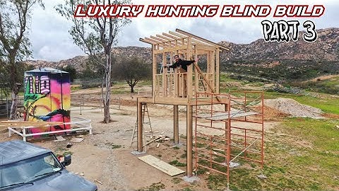 Building a LUXURY Hunting Blind! (Part 3)