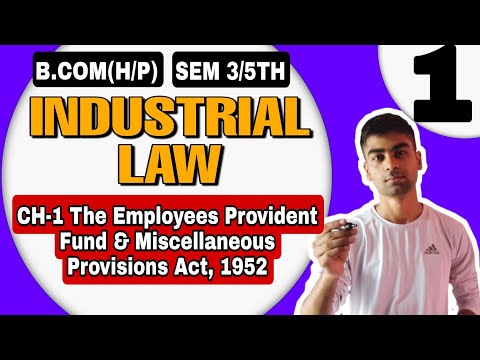 B.com(H/P)| CH-1 The EPF and Miscellaneous Provisions Act,1952| Industrial law | Sem 5th | Sol Du |