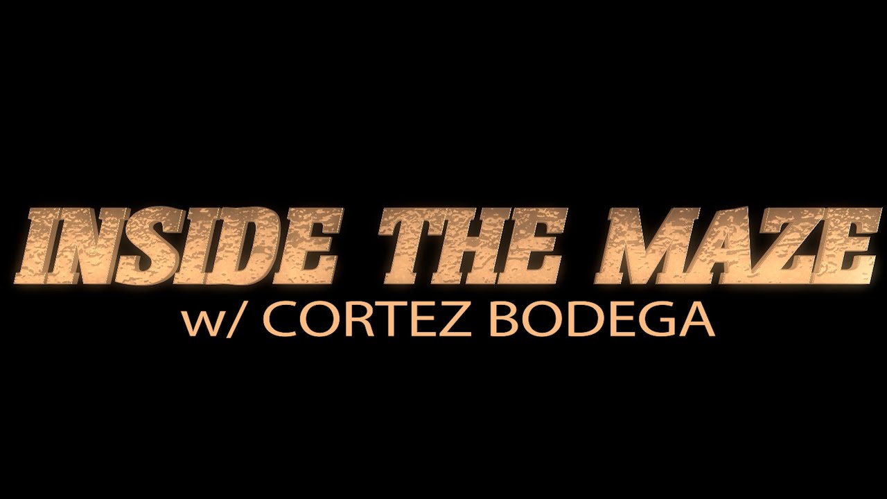InsideTheMaze - Cortez Bodega
