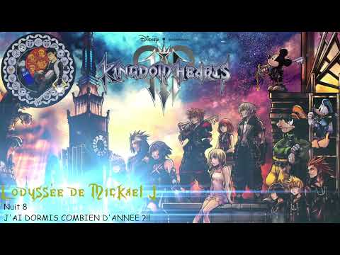 L'odyssée de Mickael J - Kingdom Hearts III EN VF ! Nuit 8