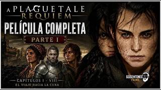 Details 🎬 A PLAGUE TALE: REQUIEM - PELÍCULA COMPLETA ESPAÑOL | PARTE I - EL VIAJE HACIA LA CUNA Update