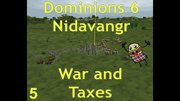 Dominions 6 MA Nidavangr Part 5: War and Taxes