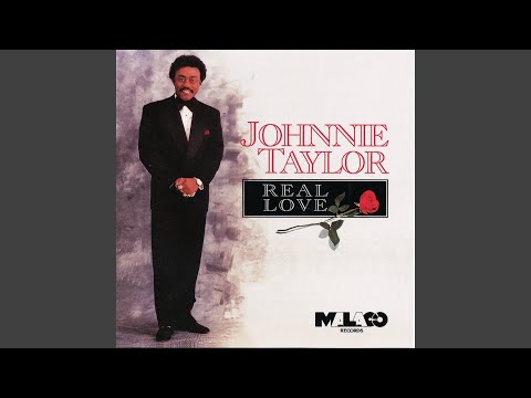 Putar True love - Johnnie Taylor