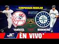 🔴 YANKEES VS MARINERS EN VIVO ⚾ NARRACIÓN 🎤 JUEGO 1 TEMPORADA 2026 🏆 - JC SPORTS