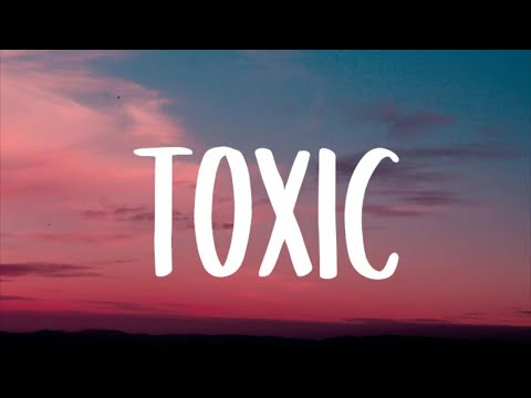 BoyWithUke - Toxic (Lyrics) [10 HOUR LOOP]