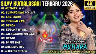 SILVY KUMALASARI TERBARU | SUMANDHING-MUTIARA-LAUT KIDUL | FULL ALBUM CAMPURSARI 2026