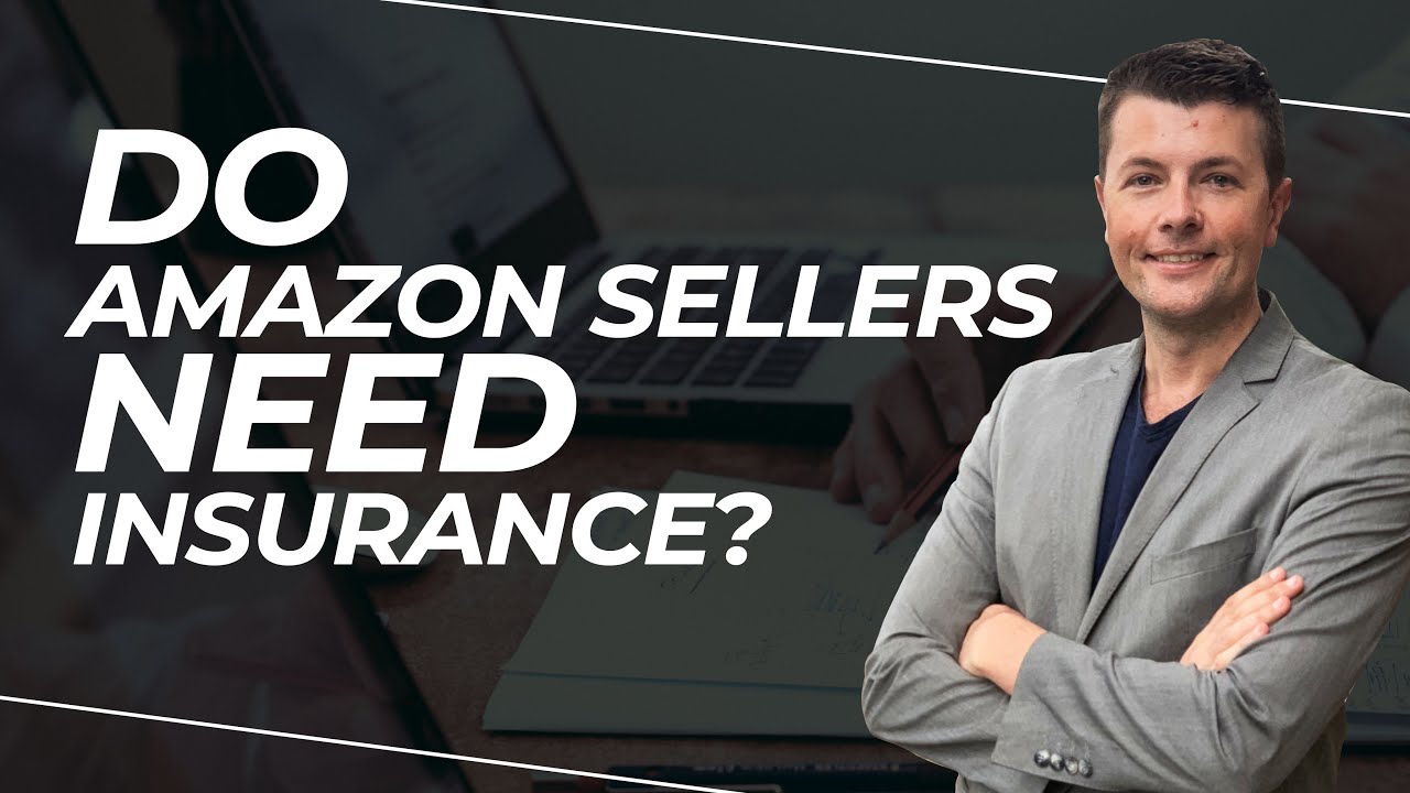 Do Amazon Sellers Need Insurance? YouTube
