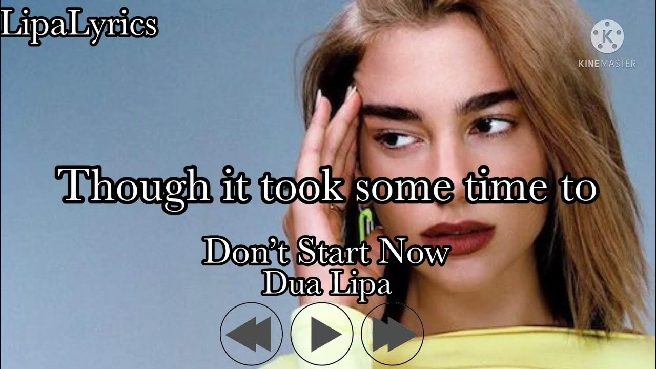 Dua Lipa Don T Start Now Tekst Dua Lipa - Don’t Start Now (Lyrics) - YouTube