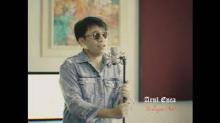 Telanjur Aut - Arul Enca / Lagu paser