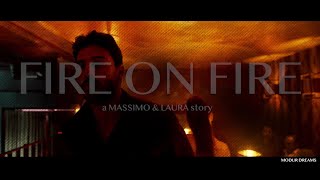MASSIMO & LAURA || FIRE ON FIRE (365 days) Resimi