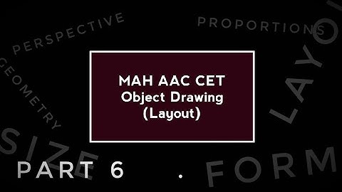 MAH AAC CET Object Drawing (layout)  part6