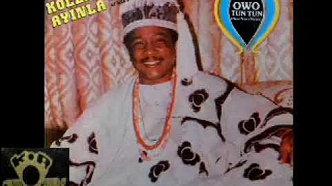 Alhaji Chief Kollington Ayinla - Owo Tuntun  (Audio)