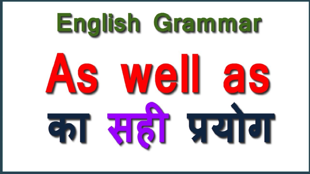 Use Of As Well As In Hindi English Grammar Youtube