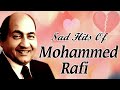 Sad hits of morafi  popular sad songs  mashup  rafi songs