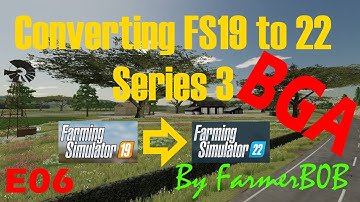 Map Conversion from FS19 to FS22, We continue in E06 of Ravenport conversion. Adding the BGA