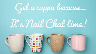 Nail Chat!