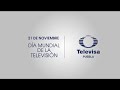 Da mundial de la televisin  televisa puebla