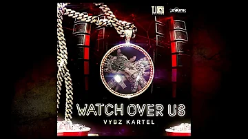 Vybz Kartel   Watch Over Us Official Audio TJ Records