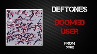 Deftones - Doomed User [Lyrics Video]