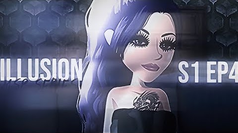 Illusion | S1 EP4 | MSP SERIES
