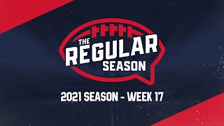 The Regular Season | 2021 Season Week 17