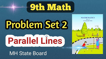 Class 9th Math Geometry Problem Set 2 | Parallel Lines Problem Set 2