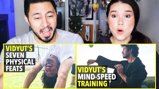 VIDYUT JAMMWAL | Seven Physical Feats & Mind-Speed Training | Reactions by Jaby Koay & Achara Kirk!