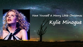 Kylie Minogue - Have Yourself A Merry Little Christmas Lyrics