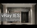 3D Max vRay IES Light Kullanımı ile İç Mekan Aydınlatma ve Spot Işık Render Ayarları Nasıl Yapılır