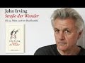 John Irving, Straße der Wunder