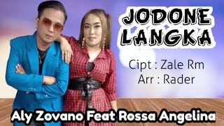 JODONE LANGKA // ALY ZOVANO feat ROSSA ANGELINA // LAGU DUET TARLING 2022 // FULL LIRIK