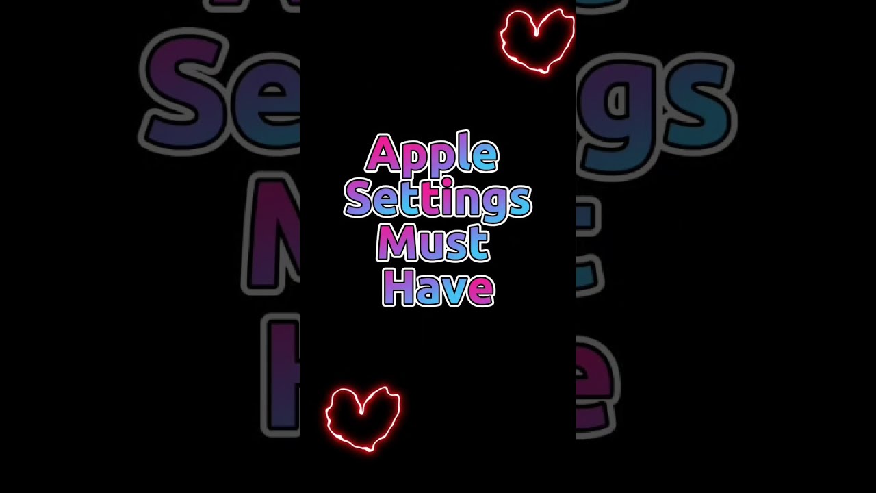 Apple settings must have 