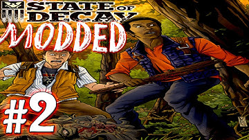 State of Decay Modded Walkthrough | Part 2 | Looting (Xbox360/PC)