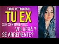 TU EX: VOLVERÁ? ☎️ QUE SECRETOS TE OCULTO? 🤥 AUN TE AMA? 💘TE EXTRAÑA? COMO LES VA SIN TI? 😳