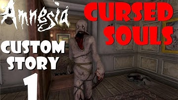 Amnesia: Cursed Souls (Part 1) Custom Story