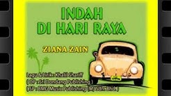 Lagu Raya - Ziana zain - Indah Di Hari Raya  - Durasi: 3:27. 