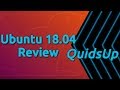 Ubuntu 18.04 LTS Review - With Gnome Desktop