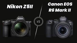 Nikon Z5II vs Canon EOS R6 Mark II | Full Frame Mirrorless Camera Comparison