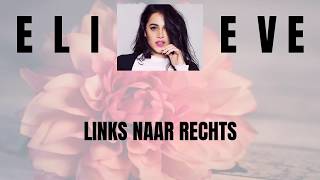 Elieve - Links Naar Rechts (Lyrics)