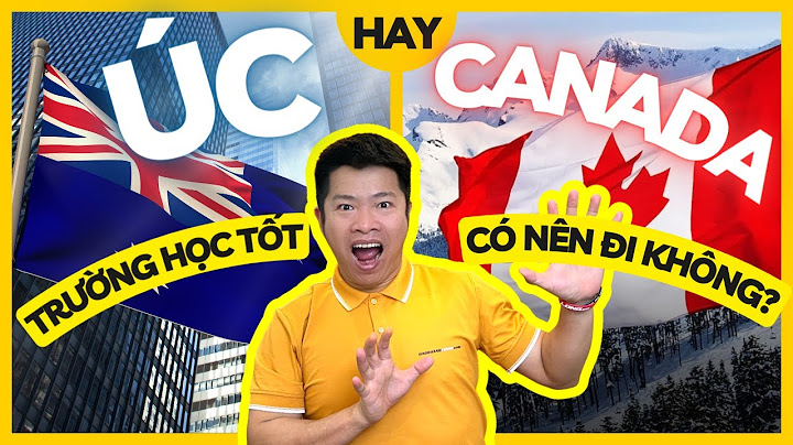 So sánh chi phí du học úc và canada năm 2024