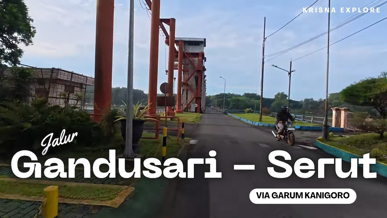 Jalur GANDUSARI ke Bendungan SERUT PLTA Lodoyo Kanigoro via GARUM Terbaru 2026