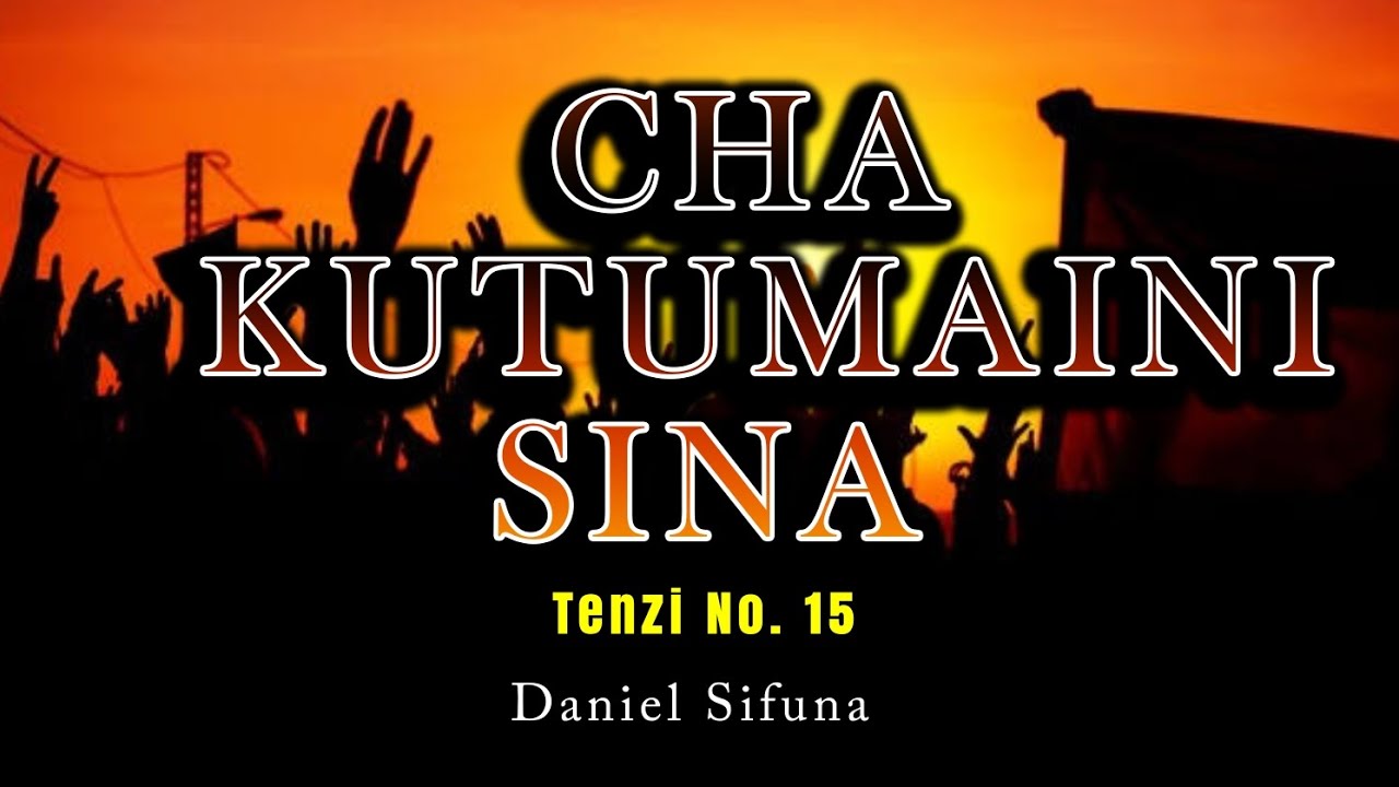 CHA KUTUMAINI SINA TENZI No15 By DANIEL SIFUNA  Swahili worship songs  trending  tenzi  viral