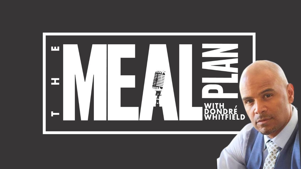The MEAL Plan — Featured Episode