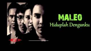 MALEO - Hiduplah Dengan Dirimu