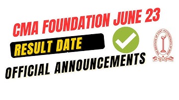 CMA Foundation June 2023 Result Date Out! | OFFICIAL Announcement📢