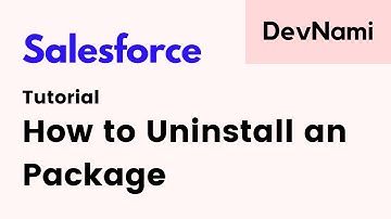 Salesforce - How to Uninstall an Package