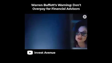 Warren Buffett's Warning Don't Overpay for Financial Advisors - DayDayNews