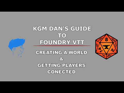 Foundry VTT Guide: Creating A World & Getting Players Connected