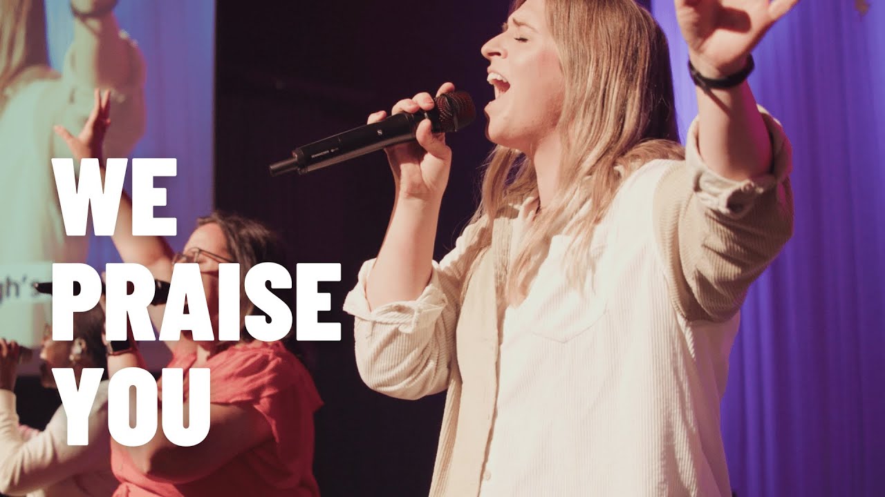 We Praise You (Live at Church) - Horizon Worship, Chani Broersma